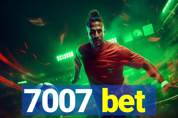 7007 bet